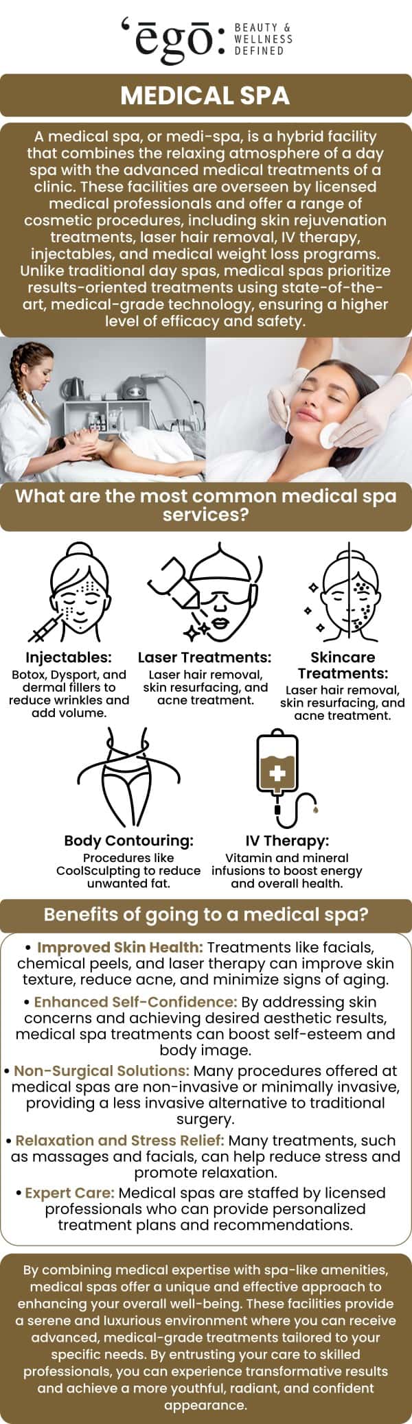 At Ego Beauty And Wellness, our team is dedicated to providing an unparalleled med spa experience. We believe that true beauty and wellness come from addressing the entire person, inside and out. Our providers combine state-of-the-art aesthetic treatments with holistic health solutions to help you achieve your goals and prioritize self-care.  For more information, contact us or schedule an appointment online. We have convenient locations to serve you in Modesto CA, and Lodi CA.